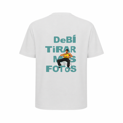 T-Shirt Debí Tirar Más Fotos - White